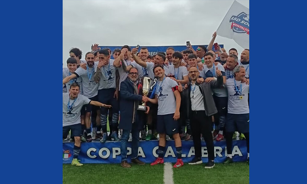 Coppa Calabria: La Soccer Montalto iscrive il proprio nome nell’albo d’oro
