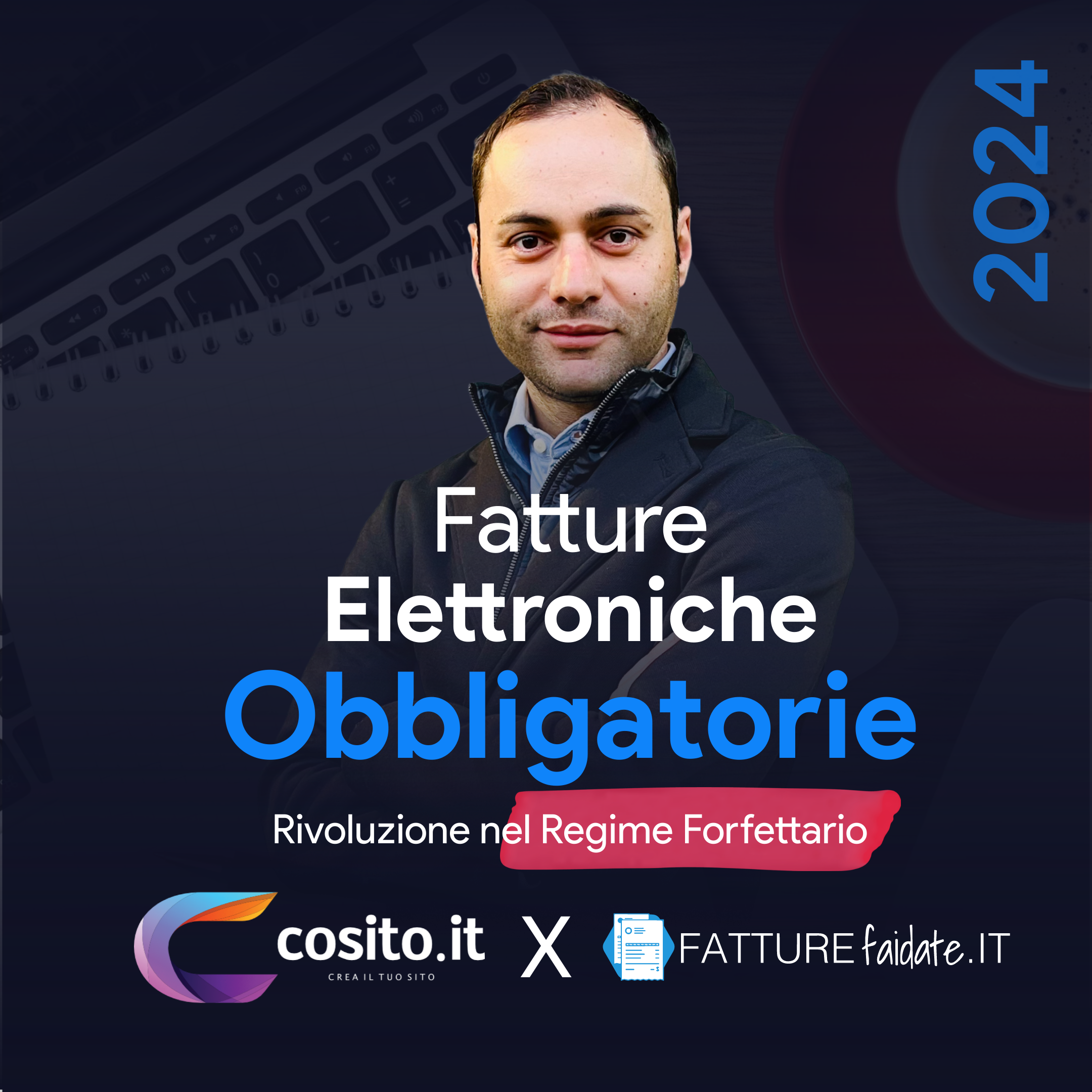 Rivoluzione nel Regime Forfettario: Fatture Elettroniche obbligatorie dal 2024
