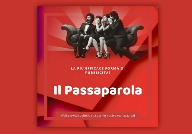 Il Passaparola la migliore pubblicit&agrave;