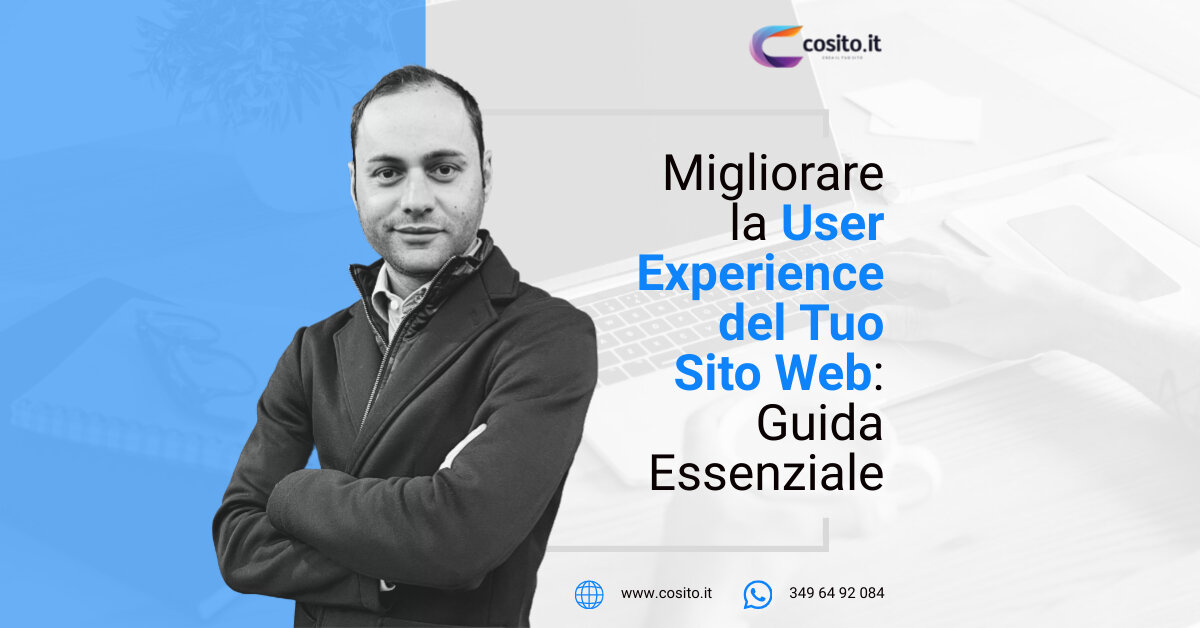 Migliorare la User Experience del Tuo Sito Web: Guida Essenziale