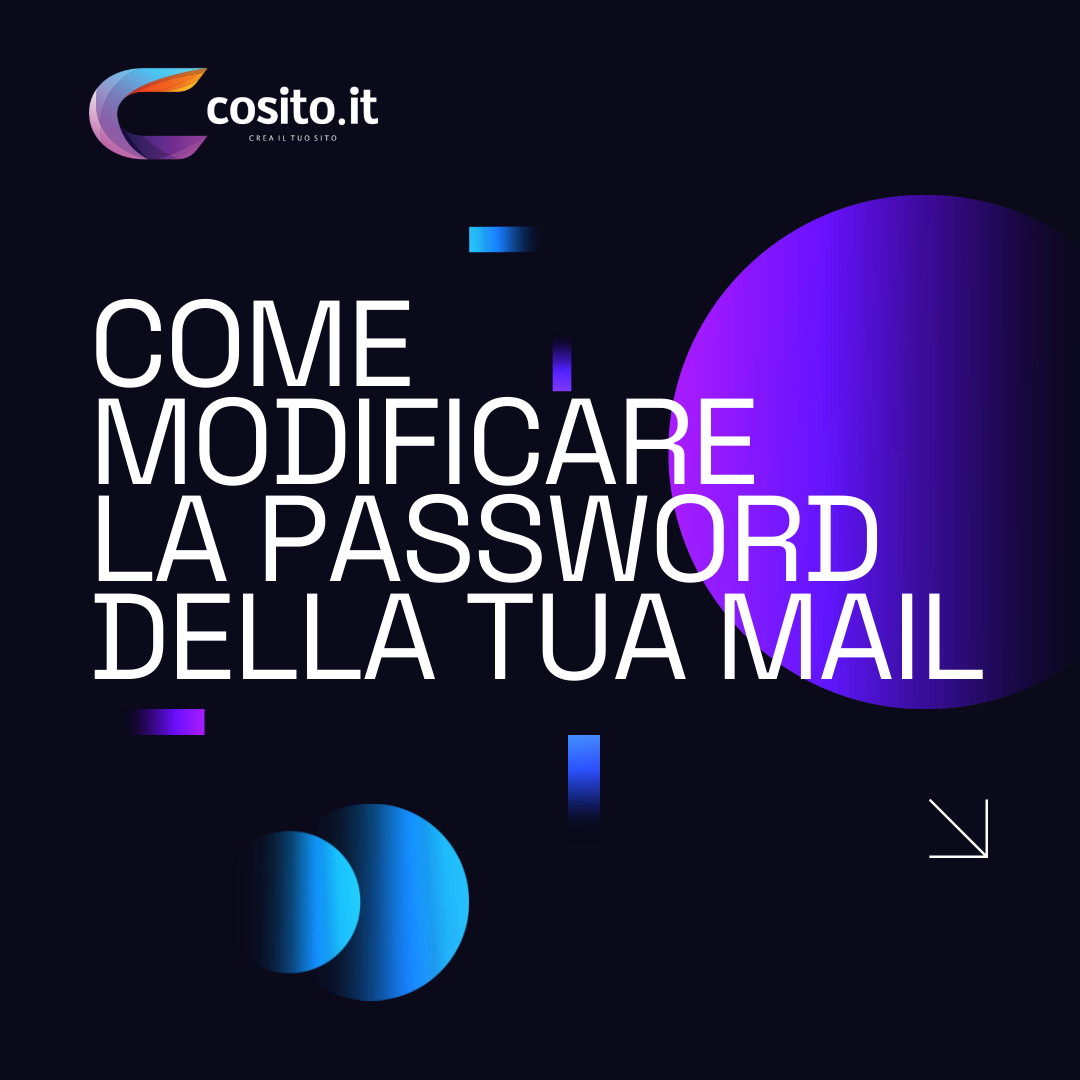 Modifica la password delle tue mail