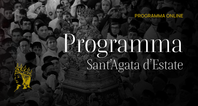 Online il programma ufficiale del 899&deg; Anniversario della Traslazione delle Reliquie di Sant&rsquo;Agata