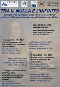 Tra il Nulla e l'Infinito. Dialoghi sulla Condizione Umana tra Scienza ed Etica: da Pascal al Pensiero Complesso e all'Intelligenza Artificiale