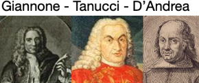 DOMENICO CONFUORTO &ldquo;GIORNALI DI NAPOLI&rdquo;. La "vendetta" intellettuale dei discepoli degli Investiganti. Pietro Giannone, Francesco D&rsquo;Andrea e Bernardo Tanucci &ndash; I &ldquo;Novatori&rdquo;.