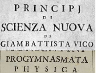 DOMENICO CONFUORTO: “GIORNALI DI NAPOLI”. Giambattista Vico, la “Scienza nuova” e le accuse che colpirono gli ateisti. Tommaso Cornelio e “Progymnasmata physica”.