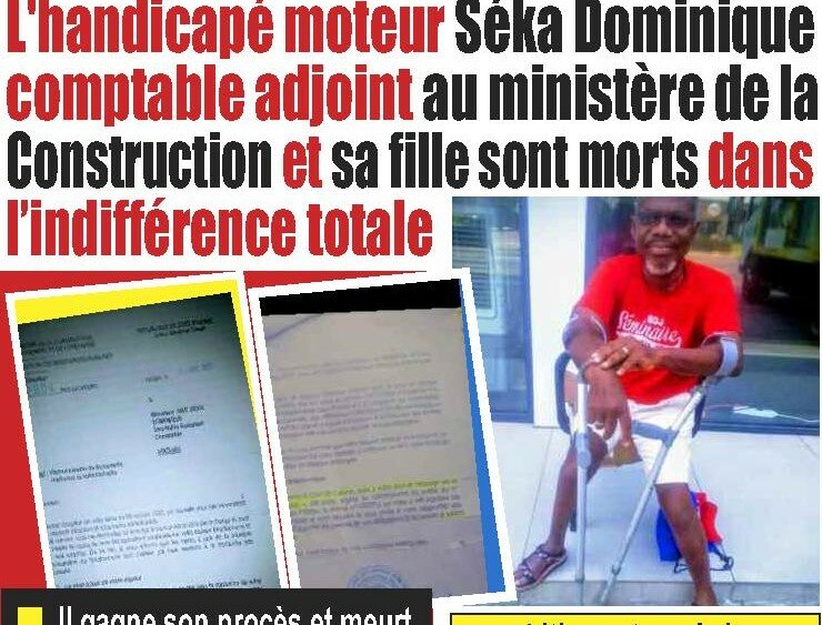 Vengeance d'État en Côte d’Ivoire : Un Ministre laisse mourir de faim l'handicapé Séka et sa fille pour avoir gagné leur procès.