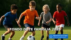 Fondo Dote Famiglia 2025: sostegno economico alle famiglie ed alla pratica sportiva