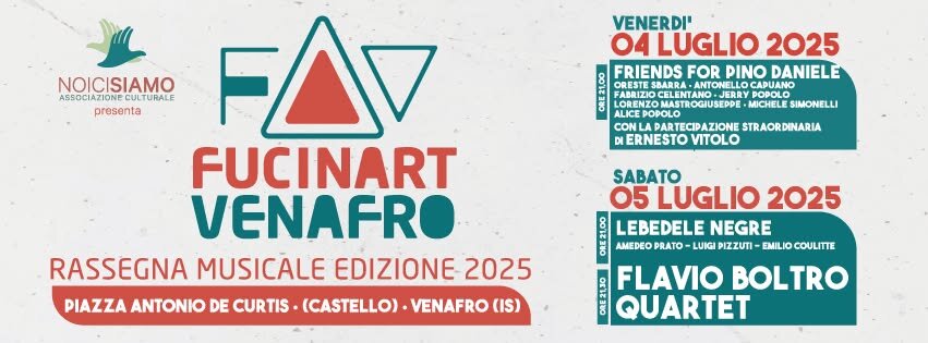 FUCINART VENAFRO 2025: due serate nel cuore del Molise tra jazz, memoria e grande musica d&rsquo;autore
