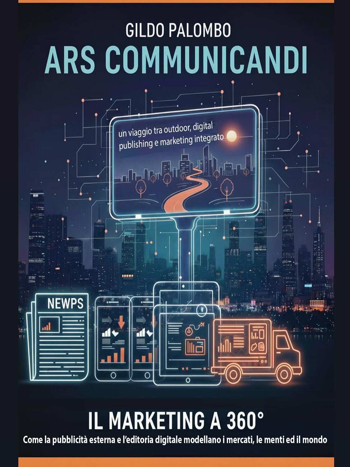 📚 Dall'outdoor ai pixel: Gildo Palombo svela l'arte della comunicazione integrata