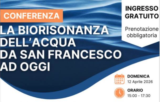 La biorisonanza dell'acqua da San Francesco ad oggi
