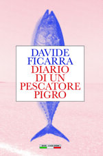 davide-ficarra-diario-di-un-pescatore-pigro