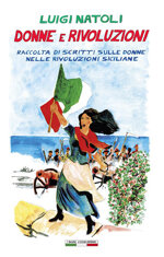 luigi-natoli-donne-e-rivoluzioni-raccolta-di-scritti-sulle-donne-nelle-rivoluzioni-siciliane
