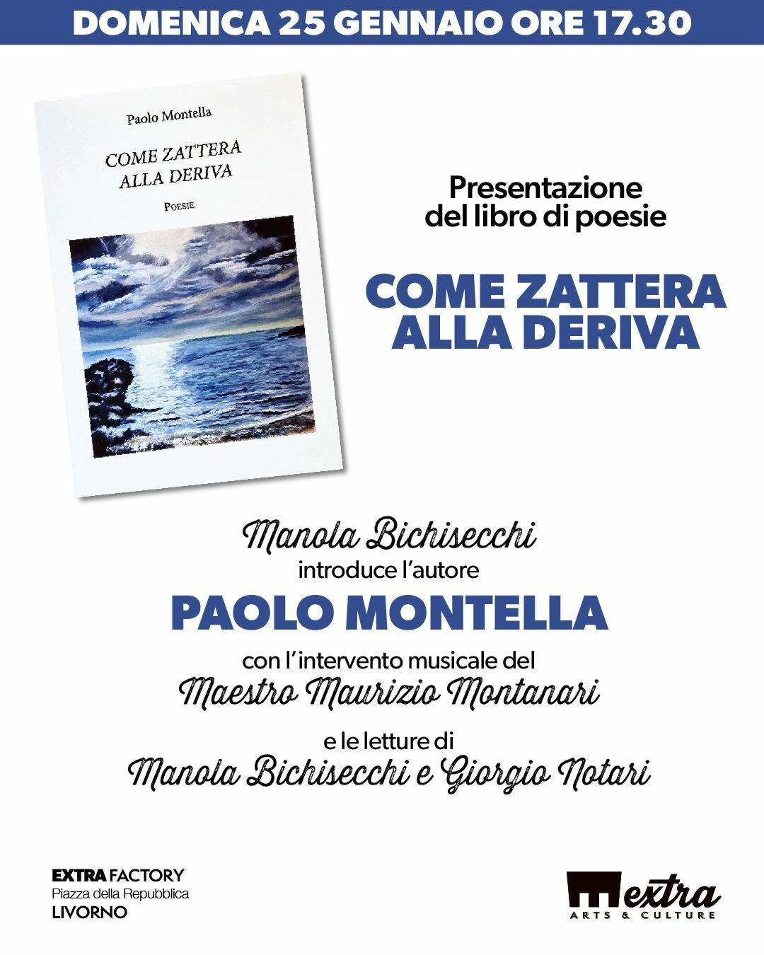 Extra Factory: &ldquo;Come zattera alla deriva&rdquo;, la poesia simbolica e mitica di Paolo Montella