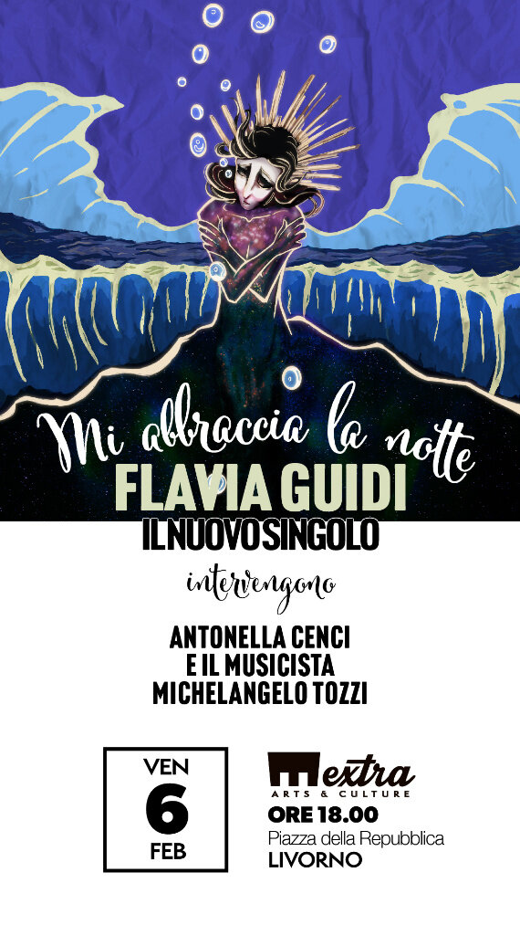 Extra Factory: la cantautrice Flavia Guidi presenta il singolo &ldquo;Mi abbraccia la notte&rdquo;