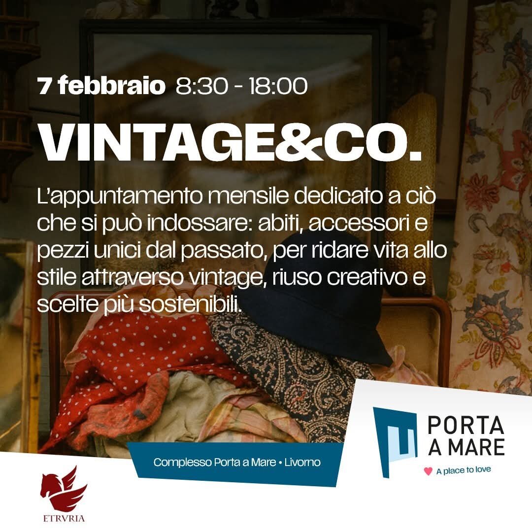 Nuovo appuntamento di Vintage & Co sabato 7 febbraio a Porta a Mare (Livorno)