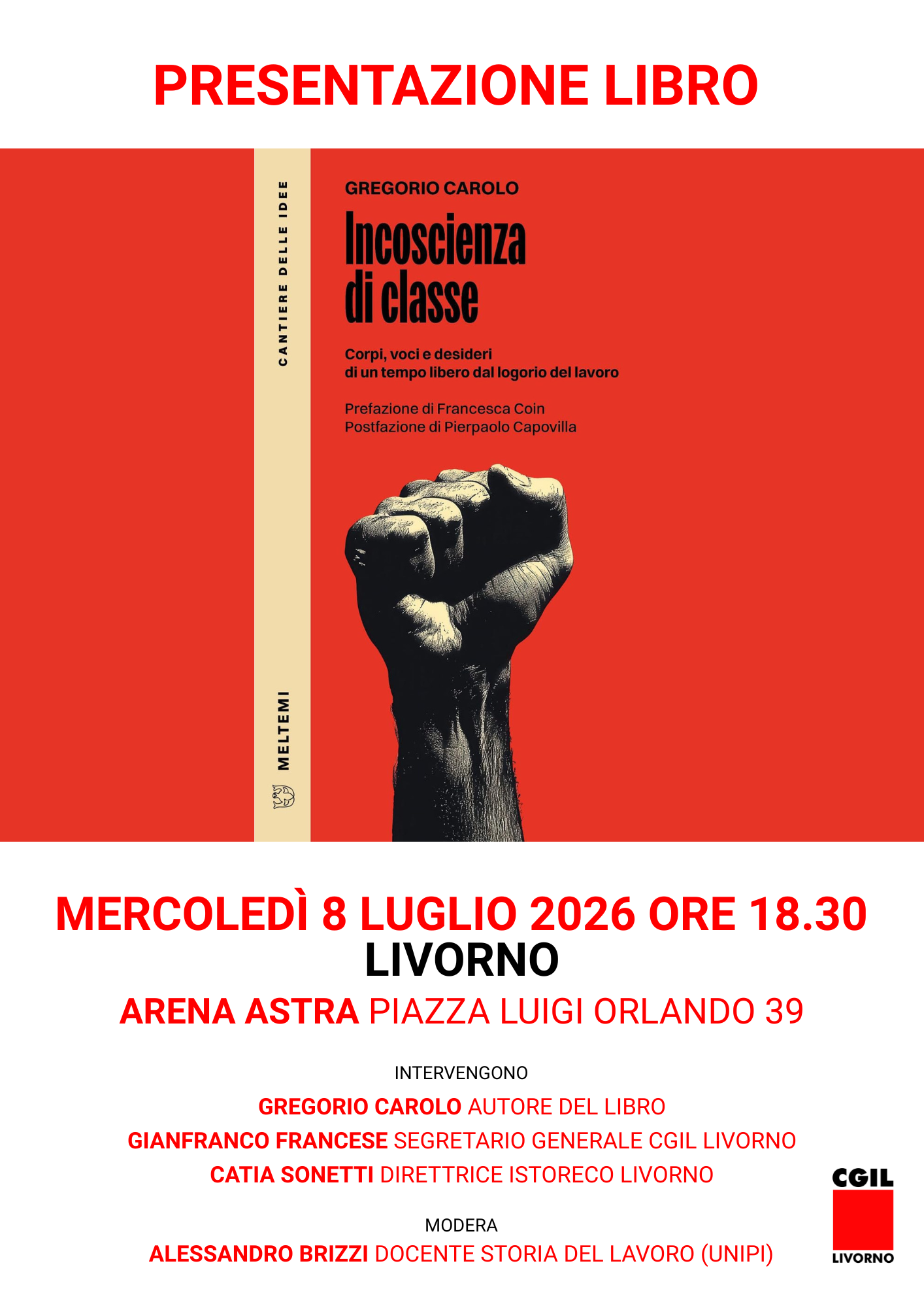 Mercoledì 8 luglio, presentazione del libro “Incoscienza di classe” all’Arena Astra, Livorno