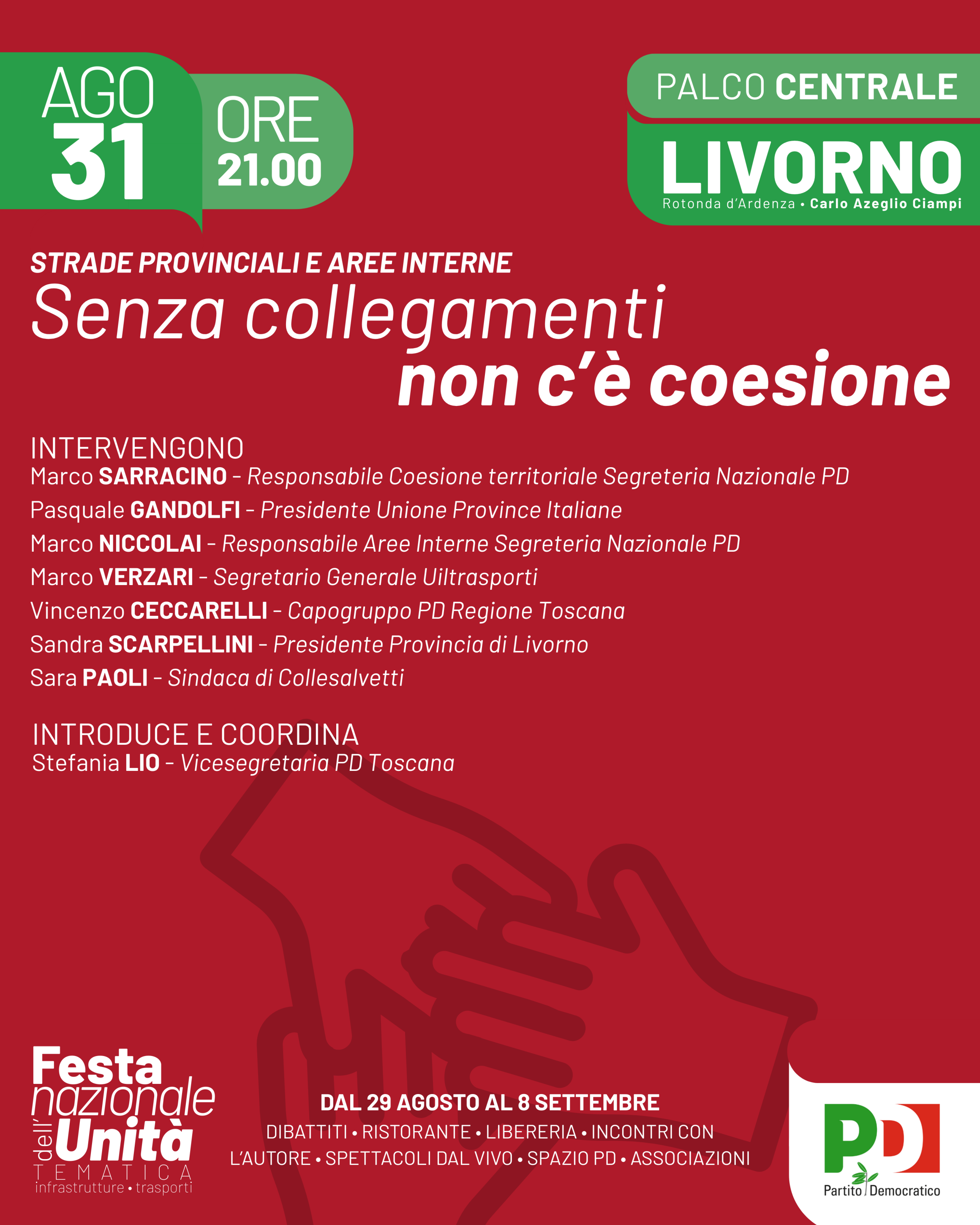 Appuntamenti 31 agosto FESTA DELL'UNIT&Agrave; NAZIONALE TEMATICA INFRASTRUTTURE E TRASPORTI DI LIVORNO