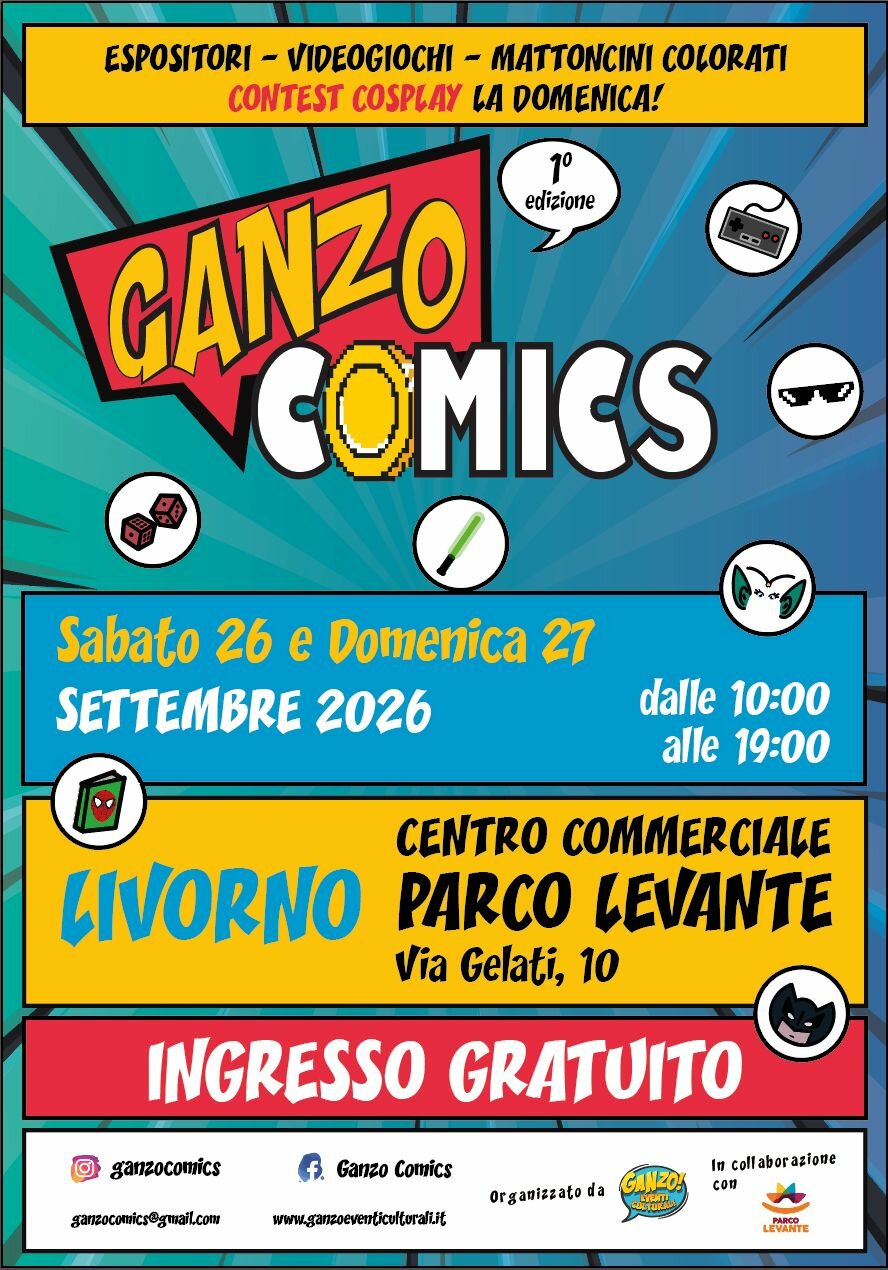 GANZO Comics: il week-end nerd e pop al Parco Levante a Livorno GANZO Comics: il week-end nerd e pop al Parco Levante a Livorno