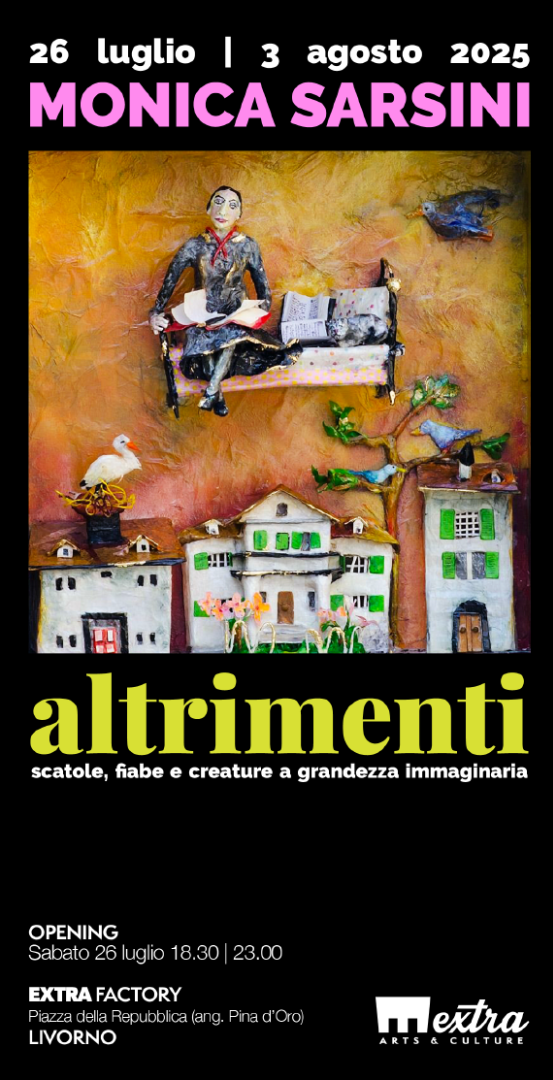 Extra Factory: &laquo;Altrimenti&raquo;, una mostra di Monica Sarsini