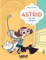 mitica-astrid-la-casa-infestata