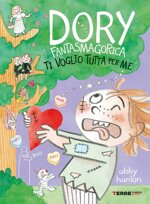 dory-fantasmagorica-ti-voglio-tutta-per-me