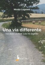 una-via-differente-con-dodici-studenti-sulla-via-degli-dei-nicola-lugaresi