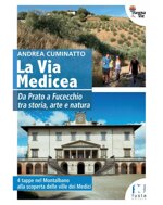 la-via-medicea-da-prato-a-fucecchio-tra-storia-arte-e-natura-andrea-cuminatto