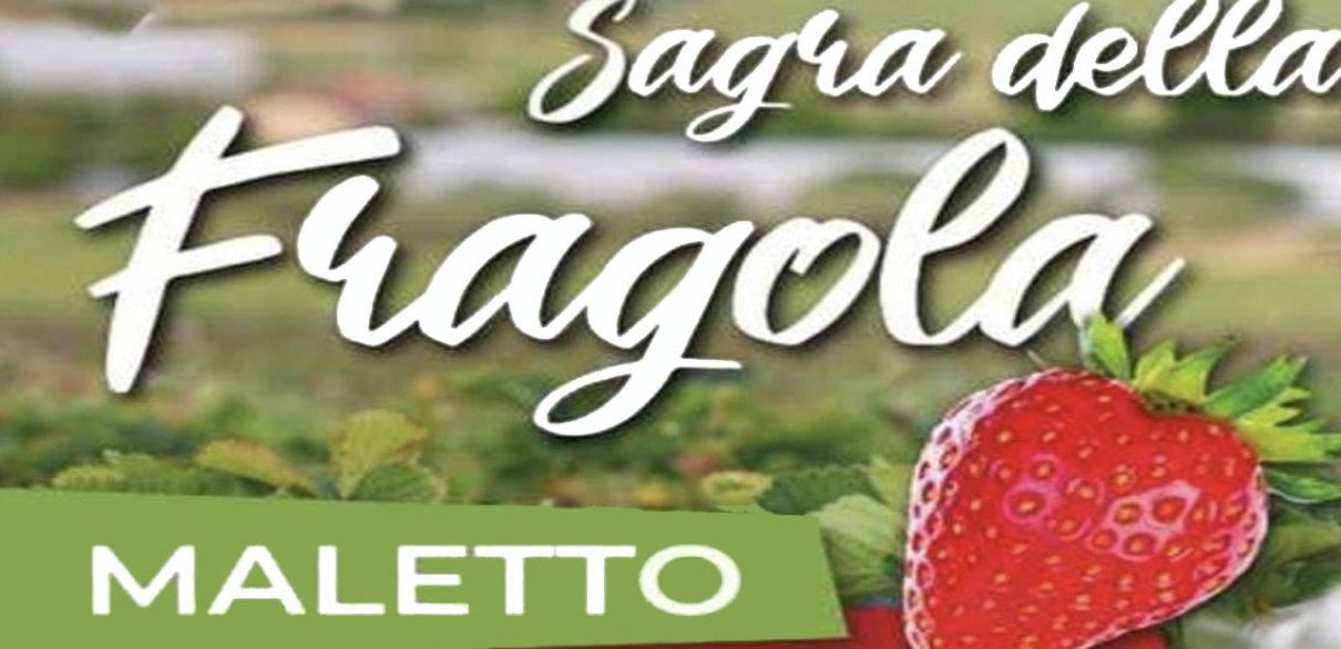 Maletto celebra la Regina dell&rsquo;Estate: al via la 38&ordf; Sagra della Fragola da 4 al 6 luglio