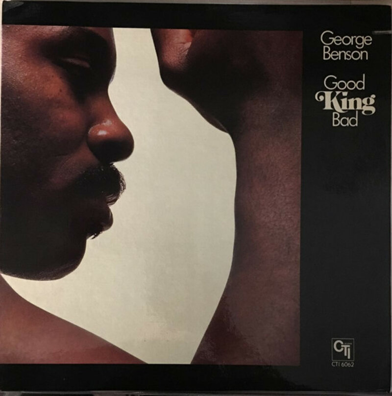 george-bensongood-king-bad-1976