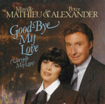 mireille-mathieu-peter-alexander7-good-bye-my-love-verzeih-my-love1984