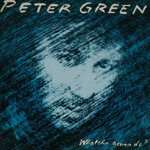 peter-greencd-whatcha-gonna-do1981