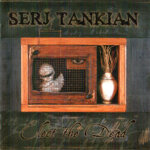 serj-tankiancd-elect-the-dead2007