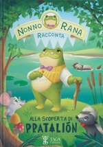 alla-scoperta-di-pratalion-nonno-rana-racconta