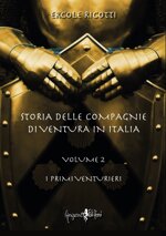 storia-delle-compagnie-di-ventura-in-italia-vol-2-i-primi-venturieri