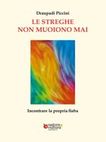 le-streghe-non-muoiono-mai-incontrare-la-propria-fiaba
