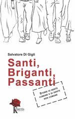 santi-briganti-passanti-storie-di-gente-comune-e-di-gente-non-comune
