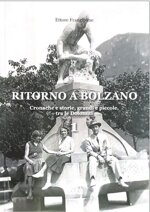 ritorno-a-bolzano-cronache-e-storie-grandi-e-piccole-dalle-dolomiti
