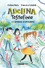 adelina-testafina-e-i-fantasmi-di-primavera