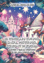 12-itinerari-curiosi-sacri-misteriosi-stregati-di-puglia