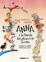 anna-e-la-banda-del-ghiacciolo-sciolto
