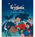 trotula-e-il-giardino-incantato-cartonato