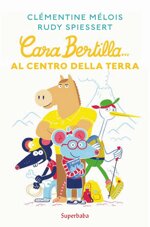 cara-bertilla-al-centro-della-terra