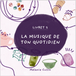 livret-2-la-musique-de-ton-quotidien-version-numerique