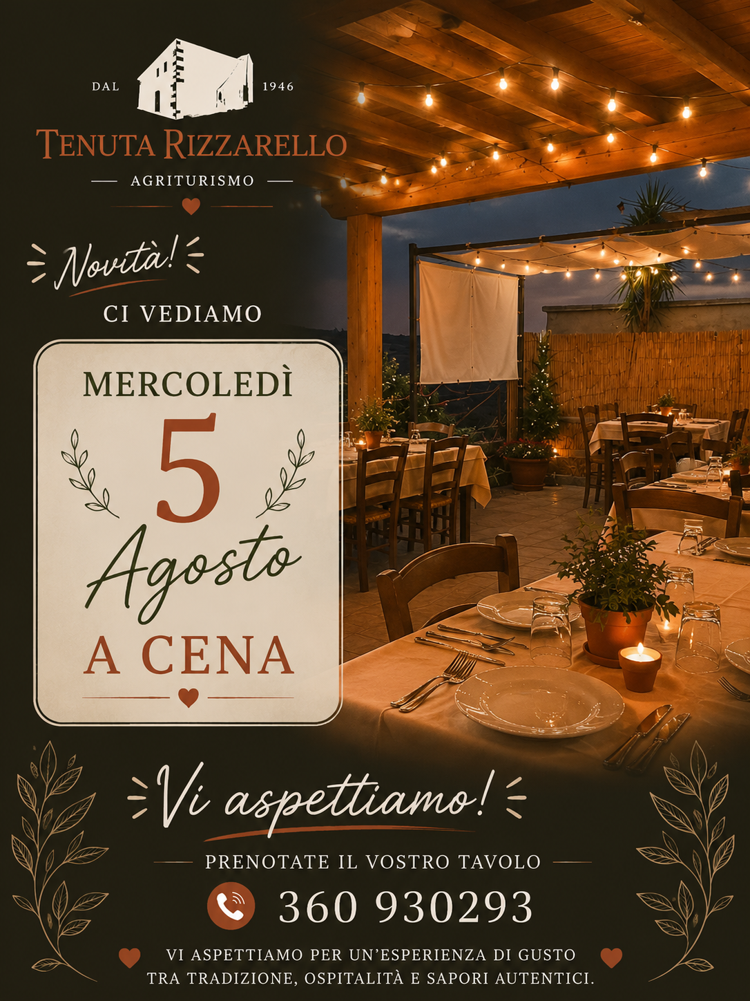Mercoledì 5 agosto aperti a cena!! Mercoledì 5 agosto aperti a cena!!
