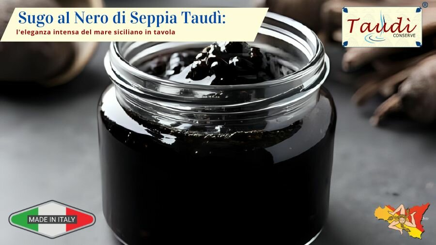 Sugo al Nero di Seppia Taudì: l'eleganza intensa del mare siciliano in tavola