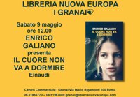 ENRICO GALIANO presenta IL CUORE NON VA A DORMIRE Einaudi