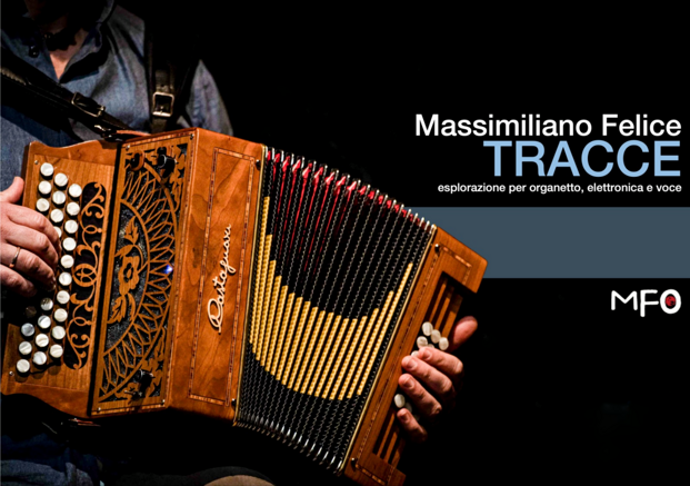 organetto elettronica sperimentazione avant-folk massimiliano felice