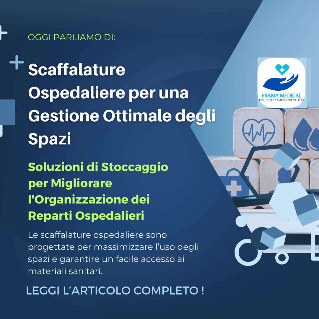 Scaffalature Ospedaliere: Ottimizzare lo Spazio e Migliorare l'Efficienza dei Reparti Sanitari