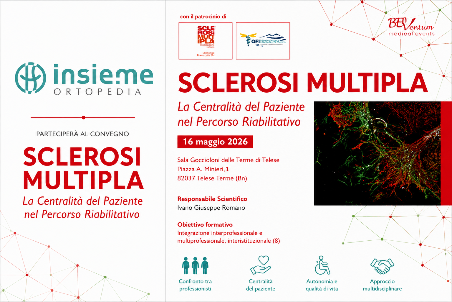 Ortopedia Insieme sostenitori del convegno “Sclerosi Multipla-La centralità del paziente ne percorso riabilitativo Ortopedia Insieme sostenitori del convegno “Sclerosi Multipla-La centralità del paziente ne percorso riabilitativo