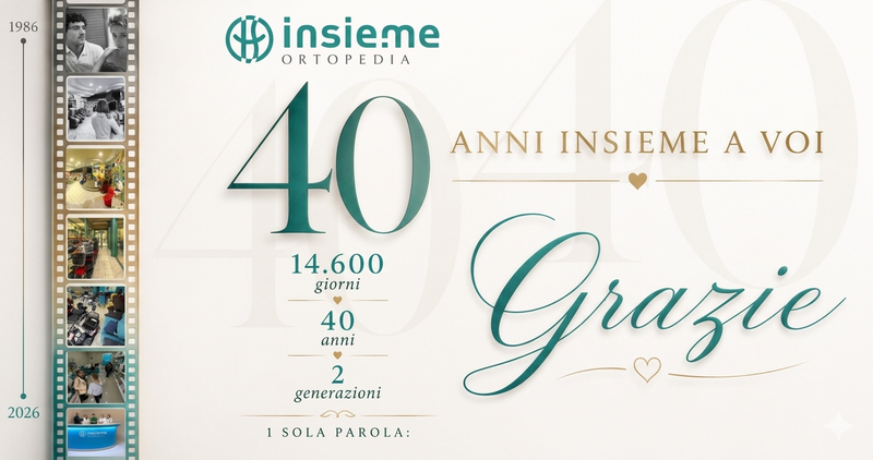 40° Anniversario di Ortopedia Insieme 40° Anniversario di Ortopedia Insieme